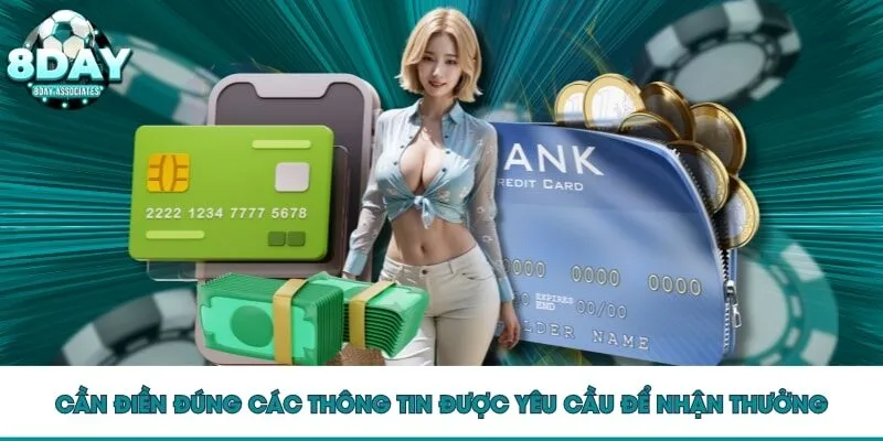 Cần điền đúng các thông tin được yêu cầu để nhận thưởng