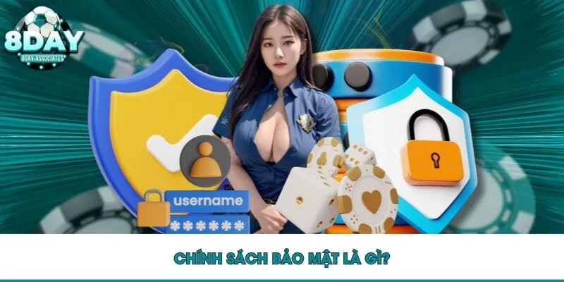 Chính sách bảo mật là gì?