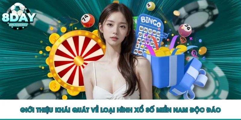 Giới thiệu khái quát về loại hình xổ số miền Nam độc đáo