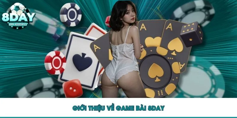 Giới thiệu về game bài 8DAY