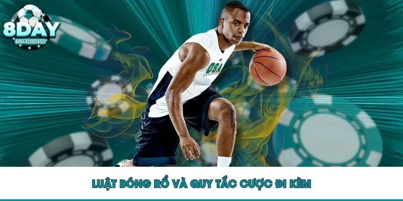 Luật bóng rổ và quy tắc cược đi kèm