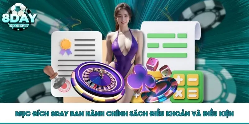 Mục đích 8DAY ban hành chính sách điều khoản và điều kiện