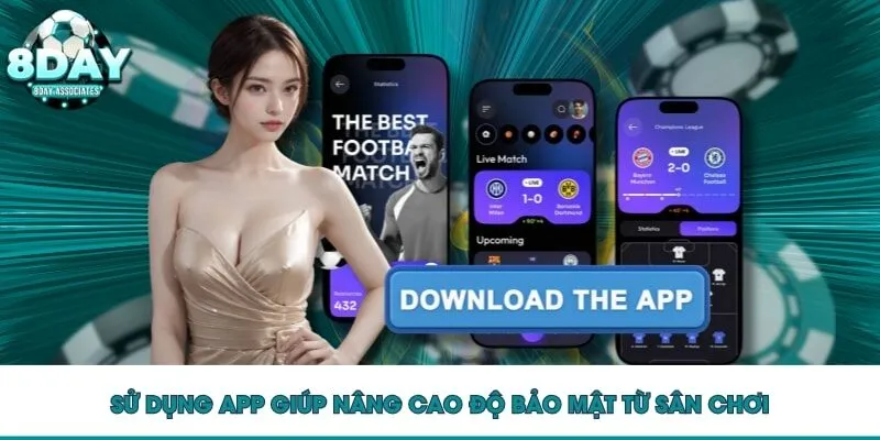 Sử dụng app giúp nâng cao độ bảo mật từ sân chơi