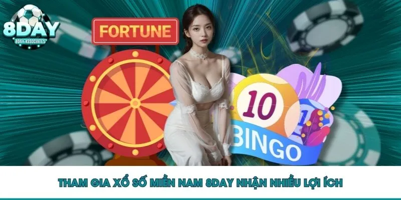 Tham gia xổ số miền nam 8DAY nhận nhiều lợi ích